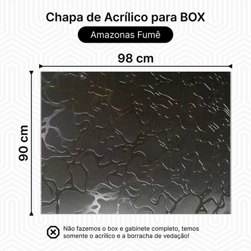 Chapa Para Box, Gabinete De Acrílico 90x98 Amazonas Fumê